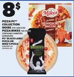 Provigo PC BLACK LABEL PIZZA, 370-420 G OR MIKE'S PIZZA, 720-871 G offer