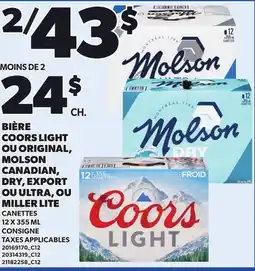 Provigo BIÈRE COORS LIGHT OU ORIGINAL, MOLSON CANADIAN, DRY, EXPORT OU ULTRA, OU MILLER LITE offer