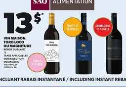 Provigo VIN MAISON, TORO LOCO OU MAGNITUDE offer