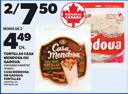 Provigo CASA MENDOSA OR GADOUA TORTILLAS, 10 INCH offer