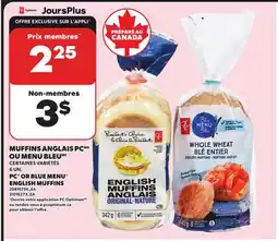Provigo PC OR BLUE MENU ENGLISH MUFFINS, 6 UN offer