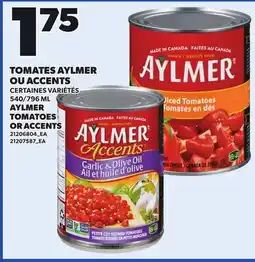 Provigo AYLMER TOMATOES OR ACCENTS, 540/796 ML offer