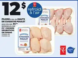 Provigo PC CHICKEN DRUMSTICKS OR THIGHS offer