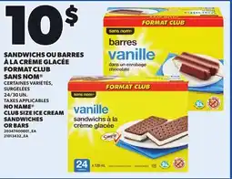 Provigo NO NAME CLUB SIZE ICE CREAM SANDWICHES OR BARS offer