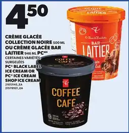 Provigo PC BLACK LABEL ICE CREAM, 500 ml OR PC ICE CREAM SHOP ICE CREAM, 946 ML offer