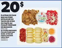 Provigo IN-STORE PREPARED PULLED PORK BAO BUNS, GYRO OR FAJITA CHICKEN TACO TRAY, 970 G-1 KG offer
