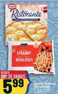 Marché Adonis Pizza Dr.Oetker ou frite selection offer