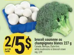 Marché Adonis BROCOLI COURONNE OU CHAMPIGNONS BLANCS | WHITE MUSHROOMS OR BROCCOLI CROWN offer
