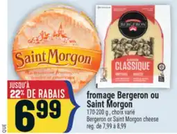 Marché Adonis FROMAGE BERGERON OU SAINT MORGON | BERGERON OR SAINT MORGON CHEESE offer
