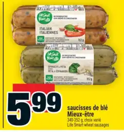 Super C SAUCISSES DE BLÉ MIEUX‑ÊTRE | LIFE SMART WHEAT SAUSAGES offer