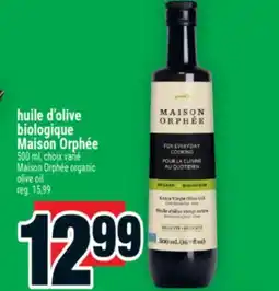 Super C HUILE D'OLIVE BIOLOGIQUE MAISON ORPHÉE | MAISON ORPHÉE ORGANIC OLIVE OIL offer