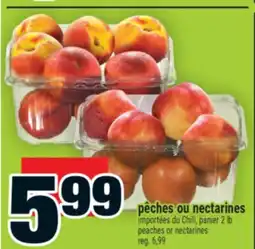 Super C PÊCHES OU NECTARINES | PEACHES OR NECTARINES offer