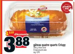 Super C GÂTEAU QUATRE-QUARTS CRISPY | CRISPY POUND CAKE offer