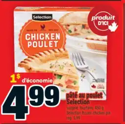Super C pâté au poulet Selection | Selection frozen chicken pie offer