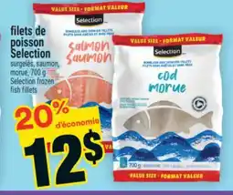 Super C FILETS DE POISSON SELECTION | SELECTION FROZEN FISH FILLETS offer