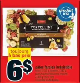 Super C pâtes farcies Irrésistible | Irrésistible stuffed pasta offer