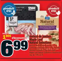 Super C émincé de jambon Maple Leaf Natural Selections | Maple Leaf Natural Selections shaved ham offer