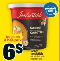 Super C SOUPE IRRÉSISTIBLE | IRRÉSISTIBLE SOUP offer