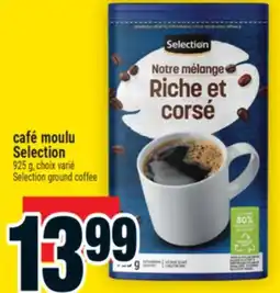 Super C CAFÉ MOULU SELECTION | SELECTION GROUND COFFEE offer