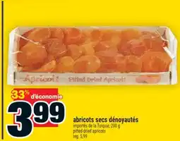Super C ABRICOTS SECS DÉNOYAUTÉS | PITTED DRIED APRICOTS offer