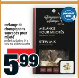 Super C mélange de champignons sauvages pour mijoté | stew mix wild mushrooms offer