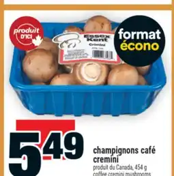 Super C CHAMPIGNONS CAFÉ CREMINI | COFFEE CREMINI MUSHROOMS offer