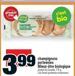 Super C CHAMPIGNONS PORTEENIES MIEUX‑ÊTRE BIOLOGIQUE | LIFE SMART PORTEENIE MUSHROOMS offer