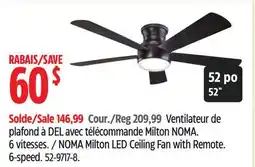 Canadian Tire NOMA Milton LED Ceiling Fan with Remote. 6-speed offer