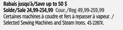 Canadian Tire Selected Sewing Machines and Steam Irons offer