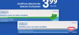 Uniprix Option+ Dentifrices sélectionnés / Selected toothpastes offer
