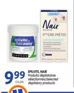 Uniprix EPILVITE, NAIR Produits dépilatoires sélectionnés/Selected depilatory products offer