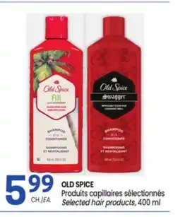 Uniprix OLD SPICE Produits capillaires sélectionnés / Selected hair products offer