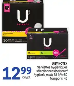 Uniprix U BY KOTEX Serviettes hygiéniques sélectionnées/Selected hygienic pads offer