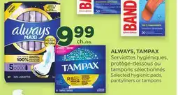 Proxim ALWAYS, TAMPAX Selected hygienic pads, pantyliners or tampons offer