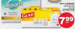 Marches Tradition GLAD (26 à 52) OR BIOVERT (25 à 50) GARBAGE BAGS offer