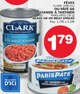 Marches Tradition CLARK (398 mL) OR PARIS PÂTÉ (78 g) BEANS OR OR MEAT SPREAD offer