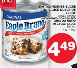 Marches Tradition EAGLE BRAND SWEETENED CONDENSED SWEETENED CONDENSED MILK OR DULCE DE LECHE SAUCE offer