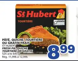 Marches Tradition ST-HUBERT FRESH PIE, QUICHE TOURTIERE OR GRATIN offer