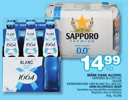 Marches Tradition SAPPORO (6 x 355 mL) OR KRONENBOURG 1664 BLANC (6 x 330 mL) NON-ALCOHOLIC BEER offer