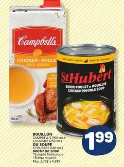 Marché Bonichoix CAMPBELL'S (900 mL)* ST-HUBERT (540 mL) BROTH OR SOUP offer