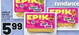 Metro NOUILLES DE SOYA EPIK | EPIK SOY NOODLES offer