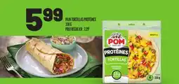 Metro PAIN TORTILLAS PROTÉINES POM offer