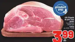 Metro RÔTI D'ÉPAULE DE PORC FRAIS PICNIC | FRESH PORK PICNIC SHOULDER ROAST offer