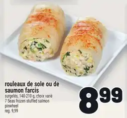Metro ROULEAUX DE SOLE OU DE SAUMON FARCIS | 7 SEAS FROZEN STUFFED SALMON offer