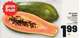 Metro TRÈS GROSSE PAPAYE | JUMBO PAPAYA offer
