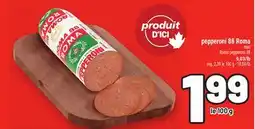 Metro PEPPERONI 88 ROMA | ROMA PEPPERONI 88 offer