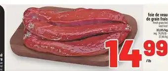 Metro FOIE DE VEAU DE GRAIN FRAIS | FRESH GRAIN-FED VEAL LIVER offer