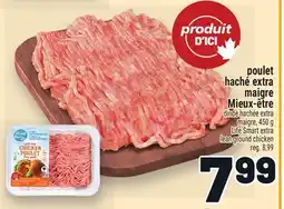 Metro POULET HACHÉ EXTRA MAIGRE MIEUX‑ÊTRE | LIFE SMART EXTRA LEAN GROUND CHICKEN offer