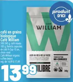 Metro CAFÉ EN GRAINS BIOLOGIQUE CAFÉ WILLIAM | CAFÉ WILLIAM ORGANIC COFFEE BEANS offer