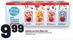 Metro COLLATION AUX FRUITS MIEUX‑ÊTRE | LIFE SMART FRUIT SNACK offer